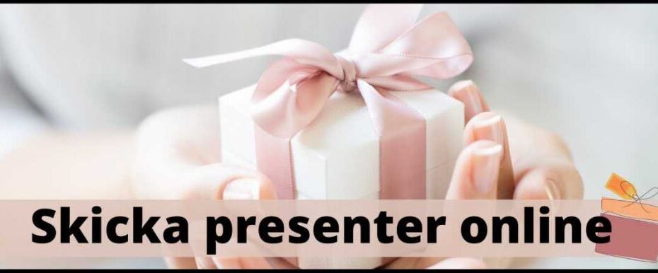 skicka presenter online