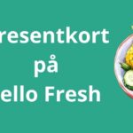 Presentkort på hello fresh
